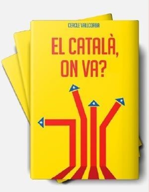 EL CATALÀ, ON VA ? | 9788412017076 | CERCLE VALLCCORBA