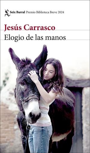 ELOGIO DE LAS MANOS | 9788432243318 | CARRASCO, JESÚS
