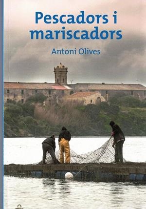 PESCADORS I MARISCADORS | 572024 | OLIVES, ANTONI