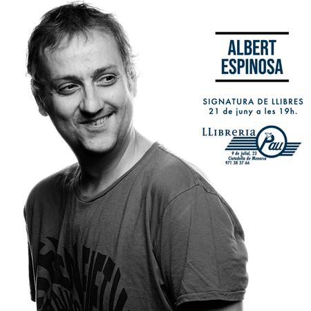 Signatura de llibres d'Albert Espinosa | 
