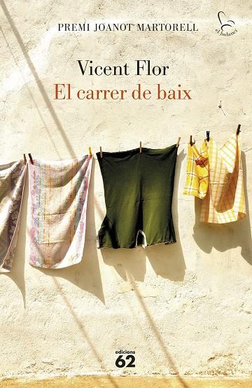 EL CARRER DE BAIX | 9788429779974 | FLOR MORENO, VICENT