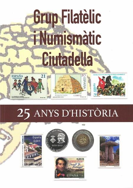 GRUP FILATÈLIC I NUMISMÀTIC CIUTADELLA, 25 ANYS D'HISTÒRIA | 9788412018257 | JOVER FERNÁNDEZ, CATI