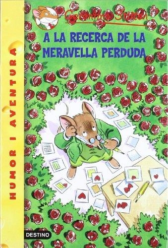 A LA RECERCA DE LA MERAVELLA PERDUDA | 9788497089234 | STILTON, GERONIMO