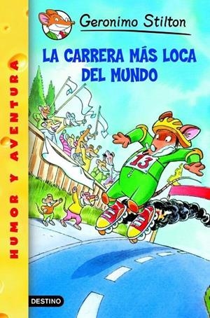 CARRERA MAS LOCA DEL MUNDO, LA | 9788408049111 | STILTON, GERONIMO