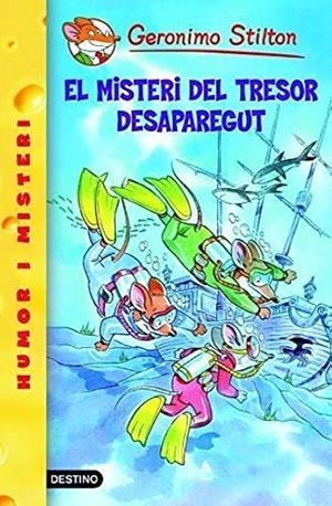 MISTERI DEL TRESOR DESAPAREGUT, EL | 9788497089500 | STILTON, GERONIMO