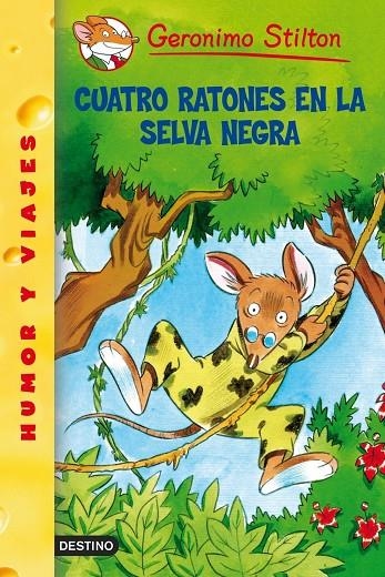 CUATRO RATONES EN LA SELVA NEGRA | 9788408052807 | STILTON, GERONIMO