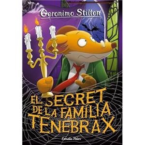 SECRET DE LA FAMILIA TENEBRAX, EL | 9788497089753 | STILTON, GERONIMO