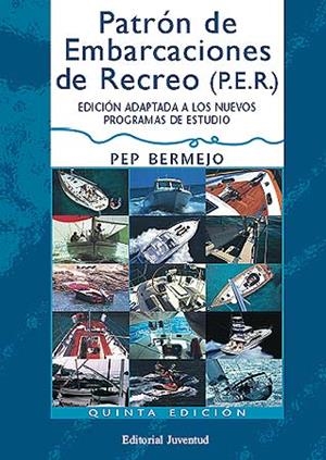 PATRON DE EMBARCACIONES DE RECREO ( P.E.R.) | 9788426132192 | BERMEJO, PEP