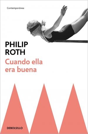 CUANDO ELLA ERA BUENA | 9788483461815 | ROTH, PHILIP