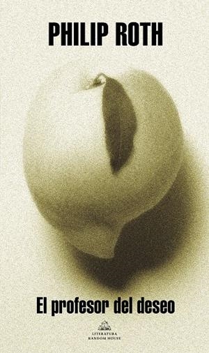 PROFESOR DEL DESEO, EL | 9788439720898 | ROTH , PHILIP
