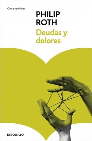 DEUDAS Y DOLORES | 9788483466315 | ROTH , PHILIP