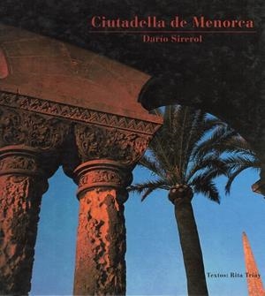CIUTADELLA DE MENORCA | 9788460494861 | SIREROL, DARÍO I TRIAY, RITA