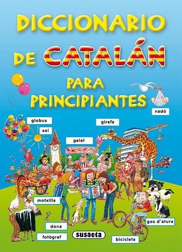 DICCIONARIO DE CATALAN PARA PRINCIPIANTES | 9788467703979 | SUSAETA, EQUIPO