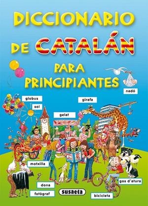 DICCIONARIO DE CATALAN PARA PRINCIPIANTES | 9788467703979 | SUSAETA, EQUIPO