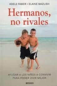 HERMANOS NO RIVALES | 9788497990974 | FABER, ADELE ; MAZLISH, ELAINE