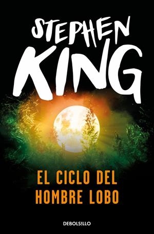 CICLO DEL HOMBRE LOBO, EL | 9788499081281 | KING, SPTEPHEN