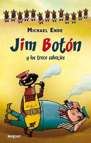 JIM BOTON Y LOS TRECE SALVAJES | 9788427901148 | ENDE  , MICHAEL