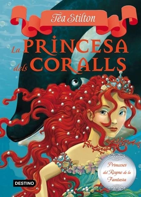 PRINCESA DELS CORALLS, LA | 9788499324753 | STILTON, TEA