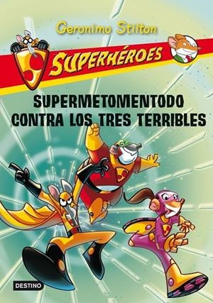 SUPERHEROES 4 SUPEERMETOMENTODO | 9788408102298 | STILTON
