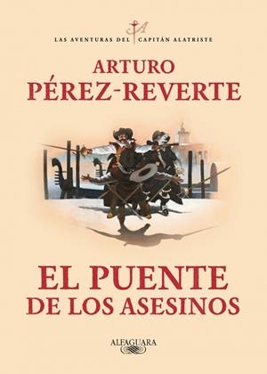 LOS PUENTE DE LOS ASESINOS | 9788420407098 | PEREZ REVERTE