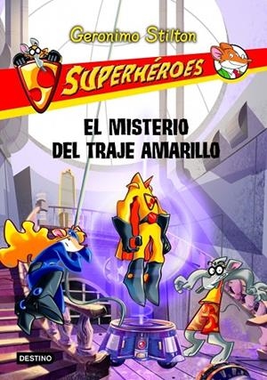 MISTERIO DEL TRAJE AMARILLO, EL | 9788408108726 | STILTON, GERONIMO
