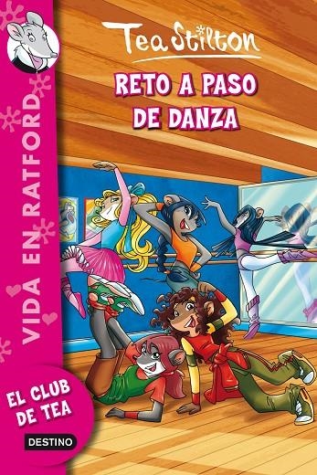 RETO A PASO DE DANZA TEA STILTON | 9788408111474 | STILTON, TEA