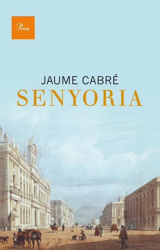 SENYORIA | 9788475883304 | CABRE, JAUME