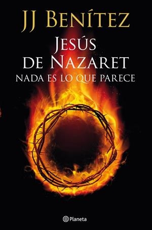 JESUS DE NAZARET NADA ESLO QUE PARECE | 9788408013921 | BENITEZ , J.J.