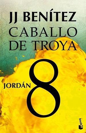 CABALLO DE TROYA 8 JORDAN | 9788408043140 | BENITEZ , J.J.