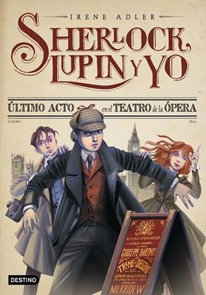 ULTIMO ACTO EN EL TEATRO OPERA- SHERLOCK LUPIN Y YO | 9788408038221 | ADLER IRENE