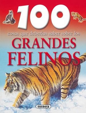 GRANDES FELINOS | 9788430570089 | SUSAETA, EQUIPO