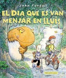 DIA QUE ES VAN MENJAR EN LLUIS, EL | 9788426140104 | FARDELL, JOHN