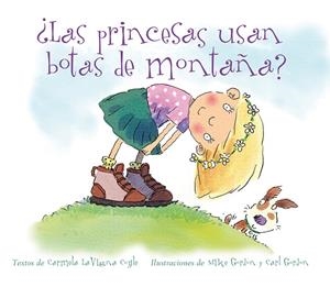 PRINCESAS USAN BOTAS DE MONTAÑA, LAS | 9788494074585 | COYLE, CARMELA LAVIGNA