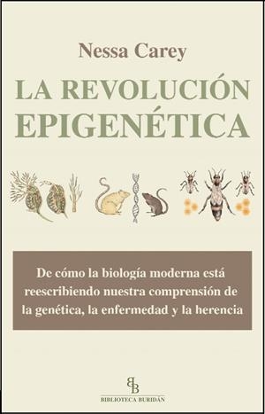 REVOLUCION EPIGENETICA, LA | 9788415216230 | CAREY, NESSA