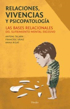 RELACIONES, VIVENCIAS Y PSICOPATOLOGIA. LAS BASES | 9788425433238 | TALARN, ANTONI