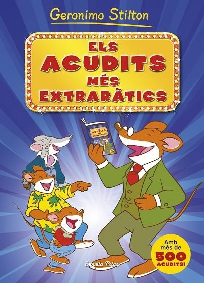 ELS ACUDITS MES EXTRARATICS | 9788490573495 | STILTON GERONIM