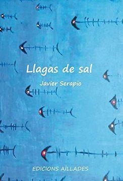 LLAGAS DE SAL | 9788494055058 | SERAPIO