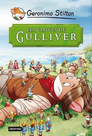 ELS VIATGES DE GULLIVER | 9788490573679 | STILTON GERONIM