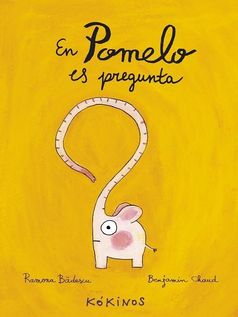 EN POMELO ES PREGUNTA | 9788494176555 | BADESCU, RAMONA/CHAUD, BENJAMIN