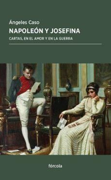 NAPOLEÓN Y JOSEFINA | 9788415174967 | CASO, ÁNGELES