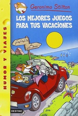 MEJORES JUEGOS PARA TUS VACACIONES, LOS | 9788408129967 | STILTON