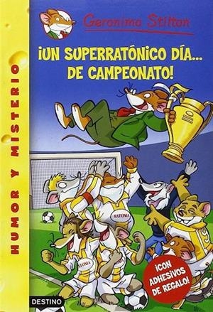 SUPERRATONICO DIA DE CAMPEONATO | 9788408130031 | STILTON