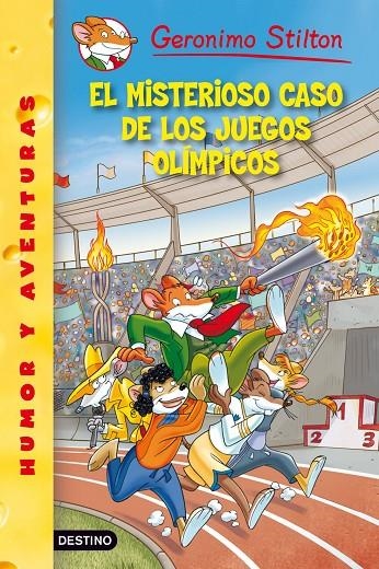 MISTERIOSO CASO DE LOS JUEGOS OLIMPICOS | 9788408130154 | STILTON