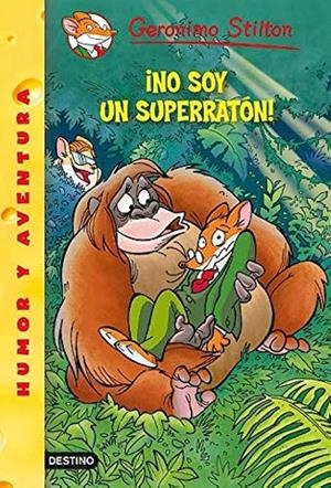NO SOY UN SUPERRATON | 9788408130208 | STILTON