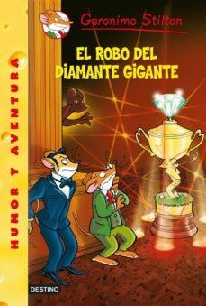ROBO DEL DIAMANTE GIGANTE, EL | 9788408130215 | STILTON