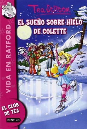SUEÑO SOBRE HIELO DE COLETTE, EL | 9788408135173 | STILTON