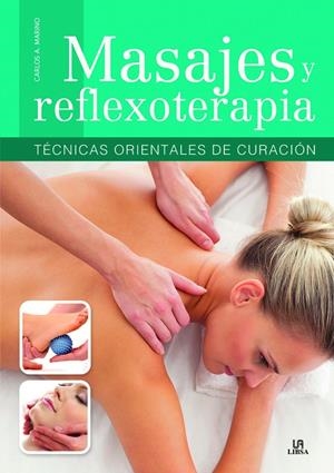 MASAJES Y REFLEXOTERAPIA. TECNICAS ORIENTALES DE C | 9788466228589 | MARINO, CARLOS A.