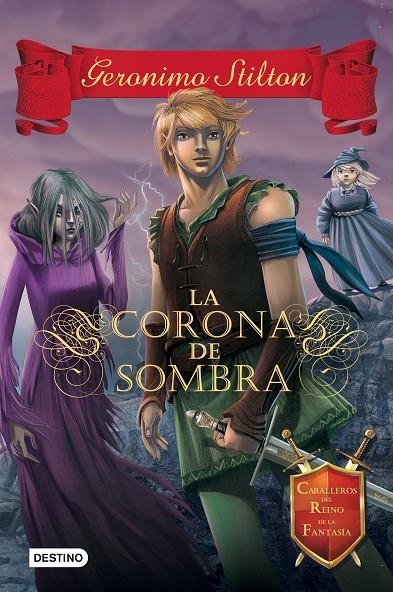 CORONA DE SOMBRA, LA | 9788408135548 | STILTON