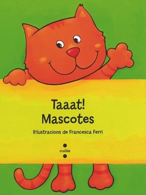 TAAAT MASCOTES | 9788466137300 | FERRI, FRANCESCA