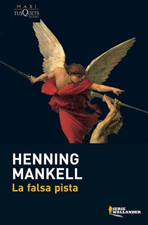 FALSA PISTA, LA | 9788483835289 | MANKELL , HENNING